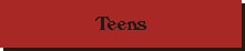 Teens